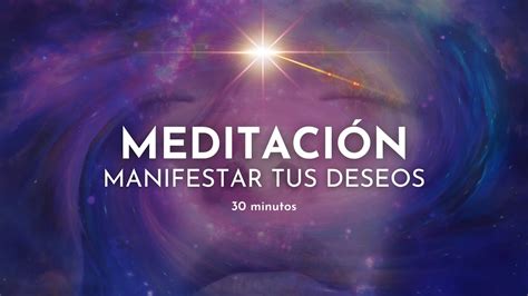 Meditación poderosa para MANIFESTAR lo que deseas Meditación guiada