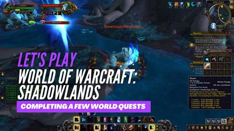 Let S Play World Of Warcraft Shadowlands World Quests In Ardenweald