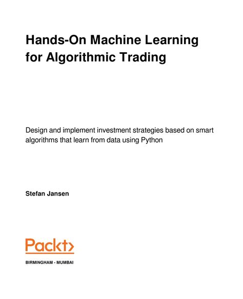 Hands On Machine Learning For Algorithmic Trading Design And Implemen