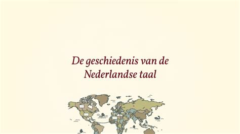 De geschiedenis van de Nederlandse taal by on Prezi