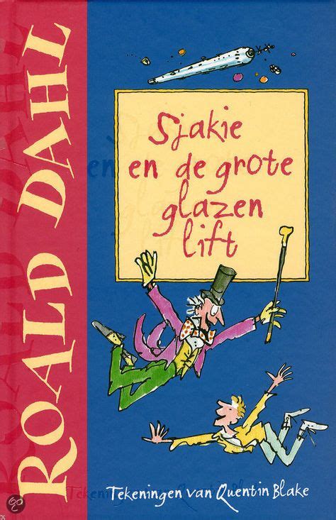 Bol Sjakie En De Glazen Lift Roald Dahl Boeken Roald Dahl