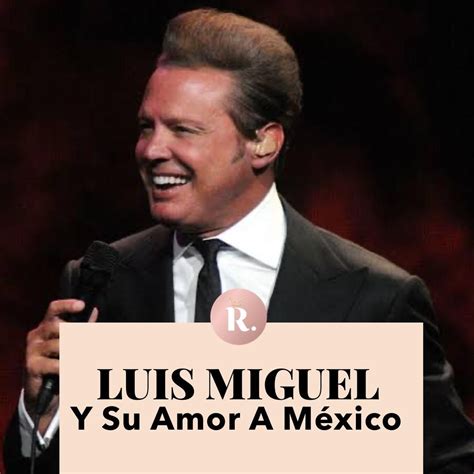 Lista Foto Luis Miguel Mexico En La Piel Mega Actualizar