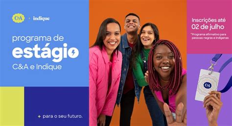 C A Abre Vagas De Est Gio Exclusivo Para Pessoas Negras E Ind Genas