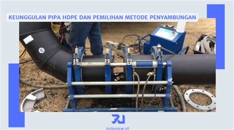 Instalasi Pipa HDPE Dan Pemilihan Metode Penyambungan Yang Mudah Dilakukan