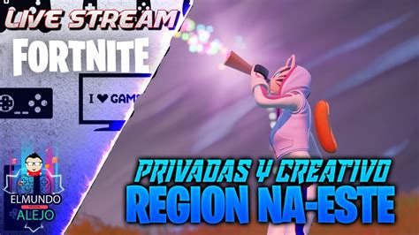 Partidas Privadas Y Creativo Fortnite Region Costa Este Scrims