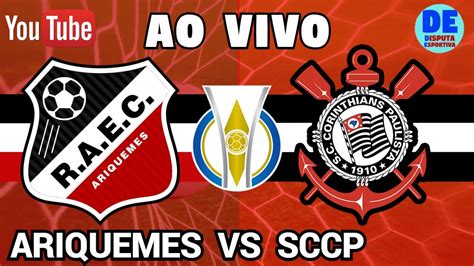 Real Ariquemes X Corinthians Ao Vivo Brasileir O Feminino Youtube