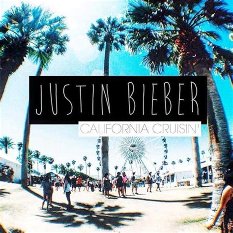 Stream Justin Bieber - California Cruisin' by Zafizzle | Listen online ...