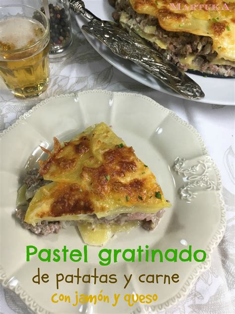 Las Recetas De Martuka Pastel Gratinado De Patatas Y Carne Picada Con