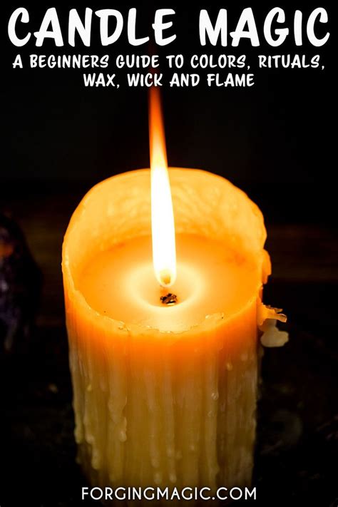 A Beginners Guide To Candle Magic Including Rituals Candle Colors And