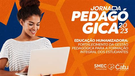 Jornada Pedagógica 2023 SMEC Catu Ba Palestra Magna YouTube