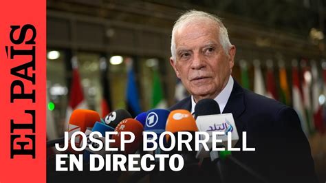 DIRECTO Rueda de prensa de Borrell tras la reunión de ministros de