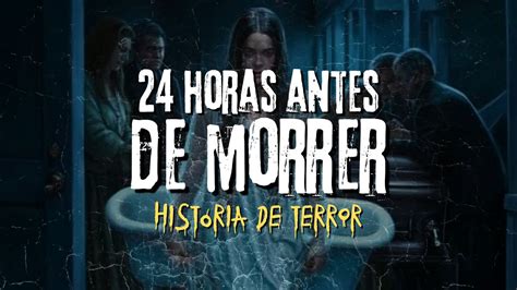 24 Horas Antes de Morrer História de Terror Mundo Sombrio