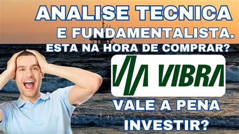 Vbbr Estudos Essenciais Para Investir Nas A Es Vibra Seguran A