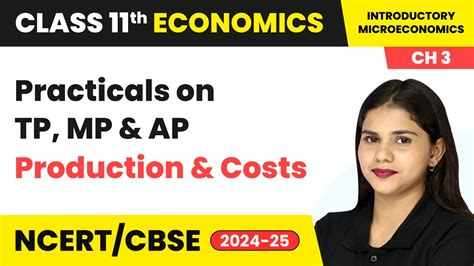 Practicals On Tp Mp Ap Production And Costs Class Economics