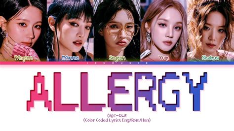 G I DLE Allergy Lyrics Color Coded Lyrics YouTube