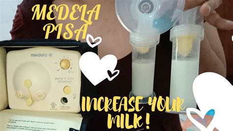 MEDELA Pump In Style Advance PISA Tips On How To Increase Your