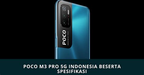 Poco M3 Pro 5G Indonesia Beserta Spesifikasi Xiaomiintro