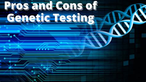 Pros And Cons Of Genetic Testing Srcarepro