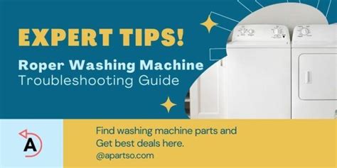 Roper Washing Machine Troubleshooting Guide Expert Tips