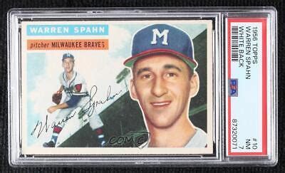 1956 Topps Warren Spahn White Back 10 PSA 7 HOF EBay