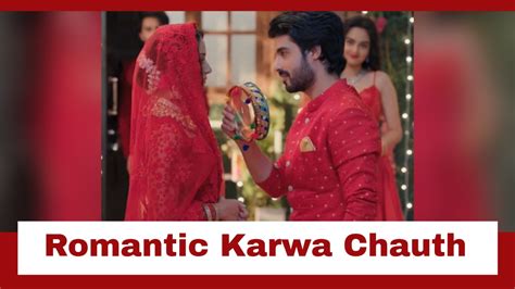 Yeh Hai Chahatein Rudraksh And Preesha To Have A Romantic Karwa Chauth