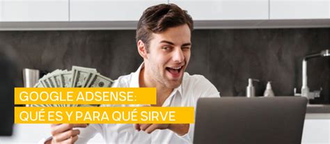 Descubre Google Adsense Monetiza Tu Web Gu A