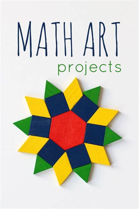 21 Math Art Projects For Kids Math Art Projects Creative Math Math