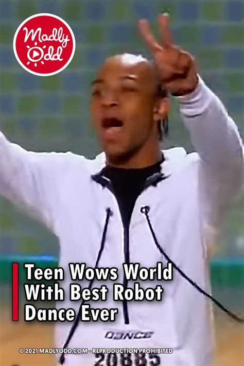 PIN-Teen Wows World With Best Robot Dance Ever – Madly Odd!