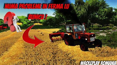 Fs22 Numa Probleme La Ferma Lu Bunicu Farmingsimulator22 YouTube