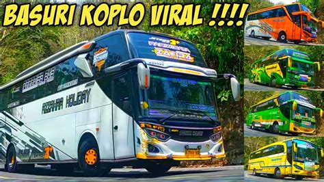 Bus Telolet Basuri Bus Azzahra Holiday Bus Artis Pesona Basuri Corong