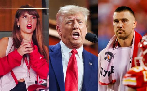 Donald Trump Had Message Regarding Travis Kelce-Taylor Swift