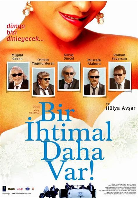 Bir Ihtimal Daha Var 2007