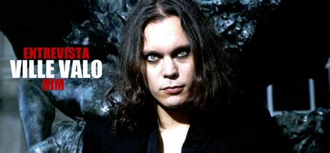 Entrevista Ville Valo De Him Estoy Seguro Que En Chile Tendrán Un