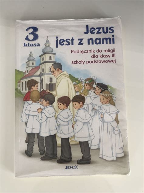 Podr Cznik Do Religii Klasa Jezus Jest Z Nami Bia Ystok Kup Teraz