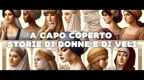 Maria Giuseppina Muzzarelli A Capo Coperto Storie Di Donne E Di Veli