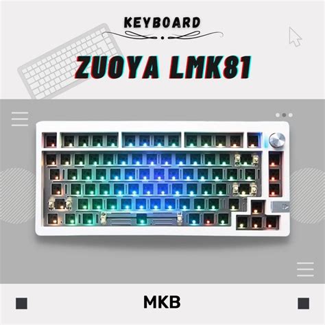 Mkb Zuoya Lmk Tri Mode Gasket Hot Swap Custom Rgb Cnc Aluminium Body Via South Facing Pcb