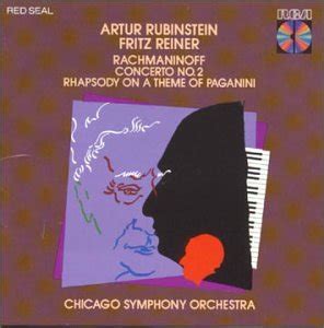 Sergie Rachmaninoff Fritz Reiner Chicago Symphony Orchestra Artur