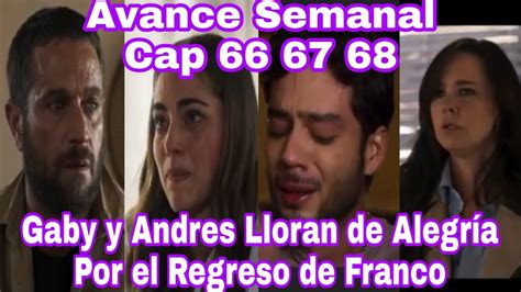 Pasion De Gavilanes Capitulo Avance Semanal Gaby Y Andres