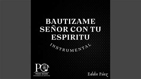 Baut Zame Se Or Con Tu Esp Ritu Instrumental Youtube