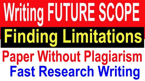 Writing Future Scope Of Research Paper Finding Limitations For Future