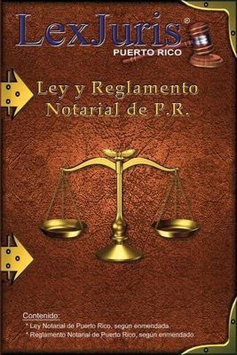 Ley Notarial De Puerto Rico Y El Reglamento 9798680393864 Juan M