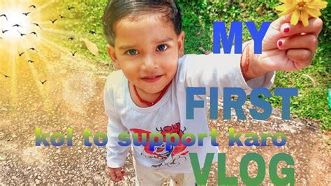 My First Vlog Tisry Lahar Myfirstvlog Bablubannavlog Youtube