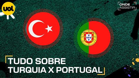 Turquia X Portugal Onde Assistir Ao Vivo Hor Rio E Escala Es Pela