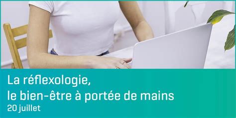 Webconf Rence La R Flexologie Le Bien Tre Port E De Mains