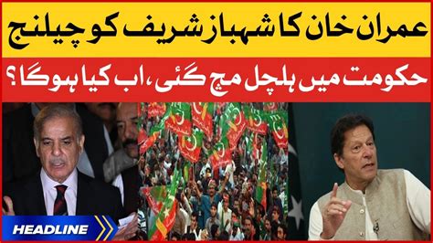 Imran Khan Challenges Pm Shehbaz Sharif Pti Protest Vs Imported