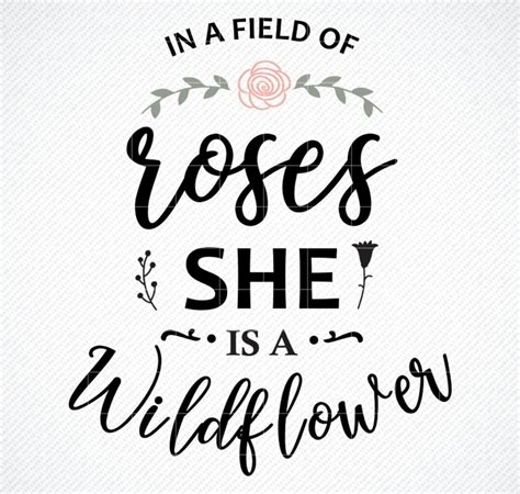 In A Field Of Roses She Is A Wildflower Svg In A Field Of Roses She Is