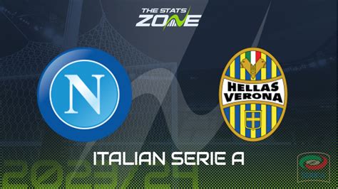 Napoli Vs Hellas Verona Preview Prediction 2023 24 Italian Serie A