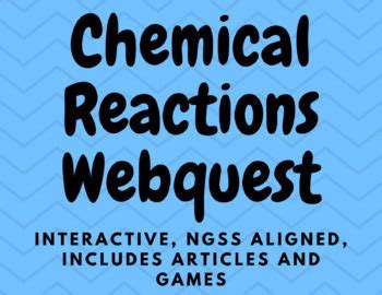 Chemical Reaction Webquest Chemical Change By Scientific Duet Tpt