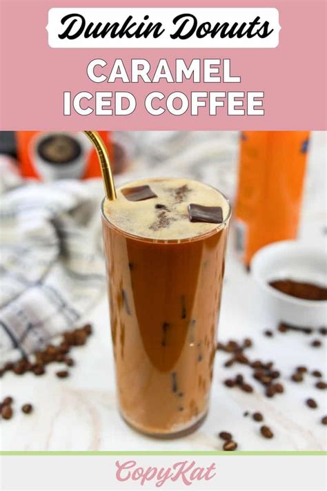 Dunkin Donuts Caramel Iced Coffee Recipe - CopyKat Recipes