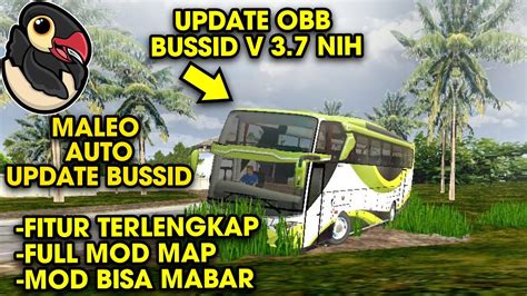 Full Mod Bisa Mabar Dan Mod Map Update OBB BUSSID V 3 7 Fitur